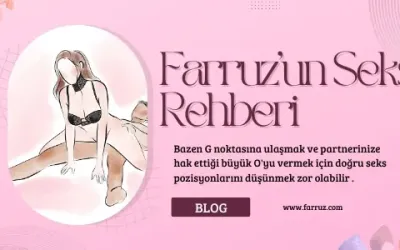 FARRUZ'dan Seks Rehberi